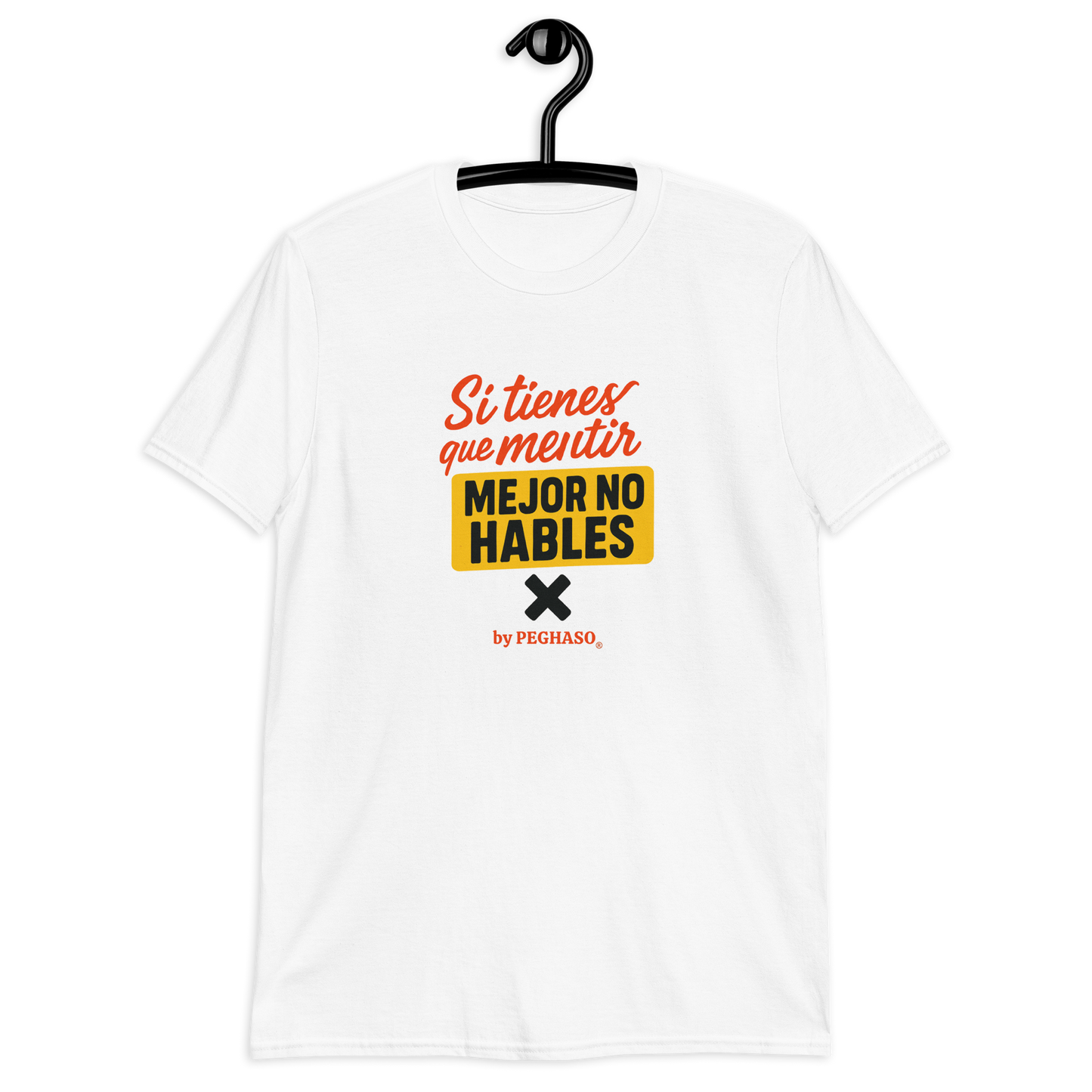 4. Camiseta sin filtro "MEJOR NO HABLES" by PEGHASO®