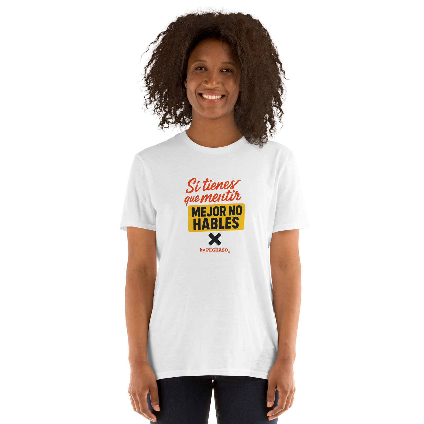 4. Camiseta sin filtro "MEJOR NO HABLES" by PEGHASO®
