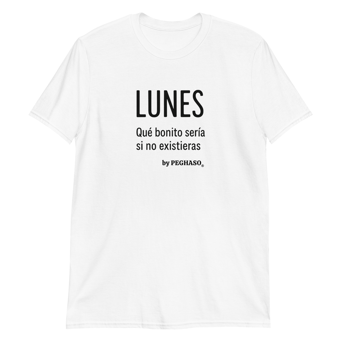 Camiseta Unisex "LUNES" - Colección SIN FILTRO | PEGHASO®